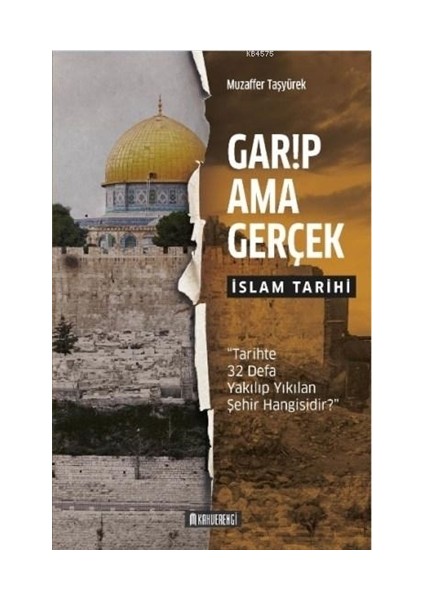 Garip Ama Gerçek - İslam Tarihi