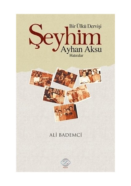 Bir Ülkü Dervişi: Şeyhim Ayhan Aksu