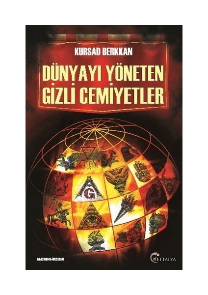 Dünyayı Yöneten Gizli Cemiyetler
