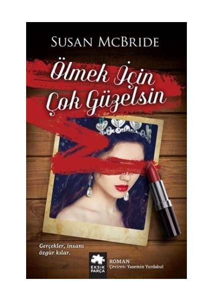 Ölmek İçin Çok Güzelsin - Susan McBride
