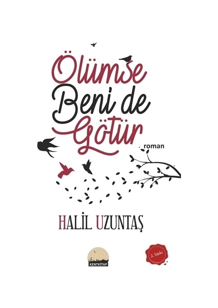 Ölümse Beni de Götür