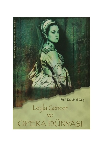 Leyla Gencer ve Opera Dünyası