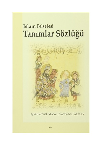 İslam Felsefesi Tanımlar Sözlüğü