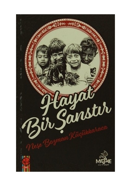 Hayat Bir Şanstır