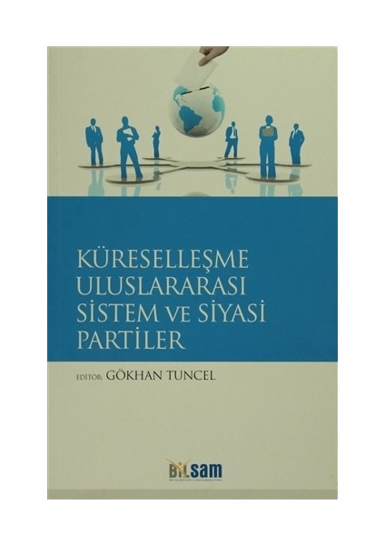 Küreselleşme Uluslararası Sistem ve Siyasi Partiler