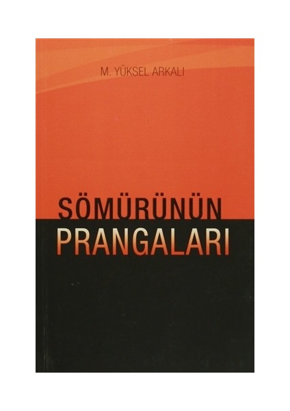 Sömürünün Prangaları