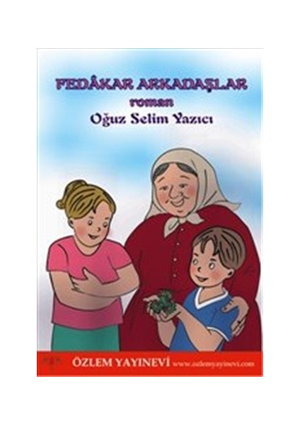 Fedakar Arkadaşlar