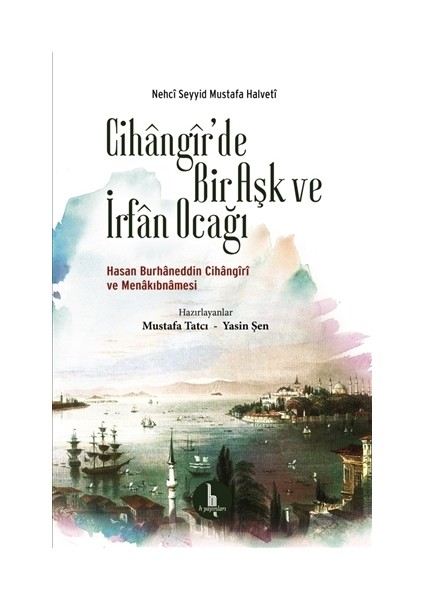 Cihangir'de Bir Aşk ve İrfan Ocağı