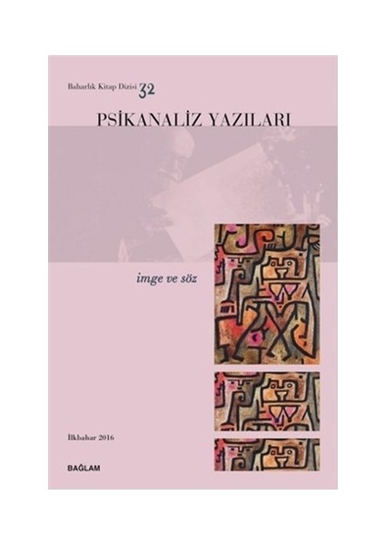 Psikanaliz Yazıları 32 - İmge ve Söz