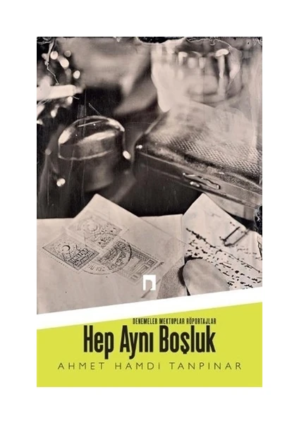 Hep Aynı Boşluk - Ahmet Hamdi Tanpınar