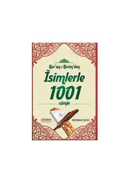 Kur'an-ı Kerim'den İsimlerle 1001 Cümle