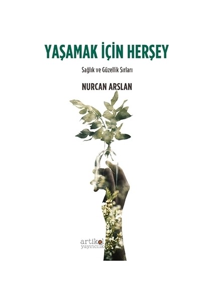 Yaşamak İçin Herşey