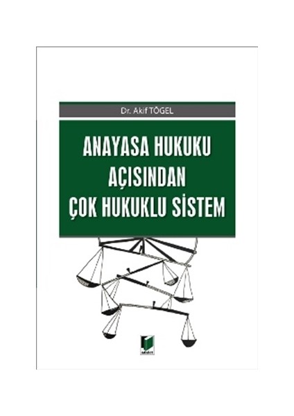 Anayasa Hukuku Açısından Çok Hukuklu Sistem