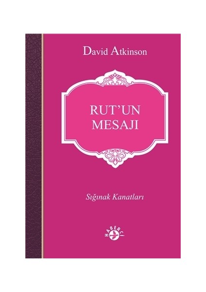 Rut’un Mesajı