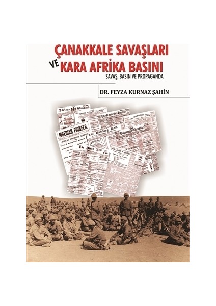 Çanakkale Savaşları ve Kara Afrika Basını