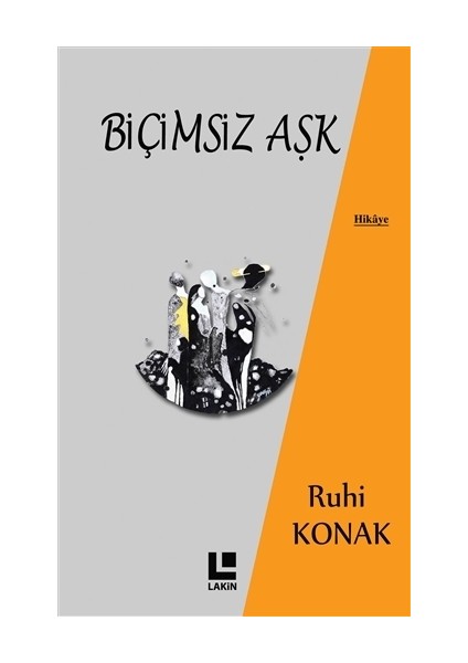 Biçimsiz Aşk