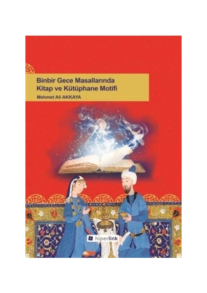 Binbir Gece Masallarında Kitap ve Kütüphane Motifi