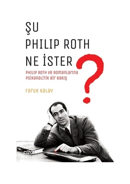 Şu Philip Roth Ne İster?