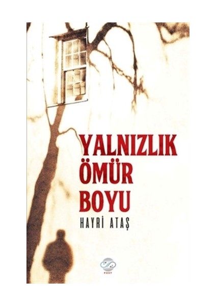 Yalnızlık Bir Ömür Boyu