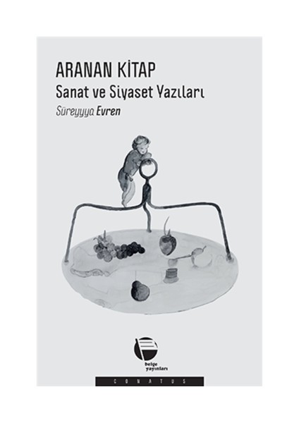 Aranan Kitap: Sanat ve Siyaset Yazıları