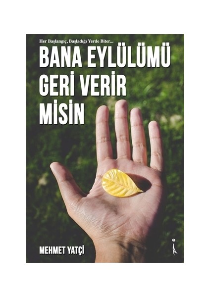 Bana Eylülümü Geri Verir misin