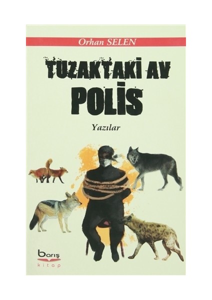 Tuzaktaki Av Polis