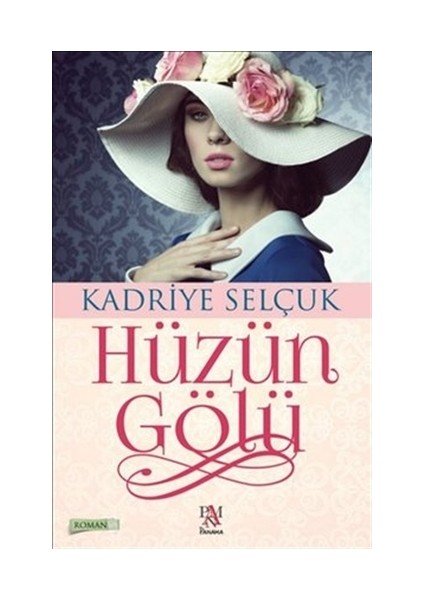 Hüzün Gölü - Kadriye Selçuk