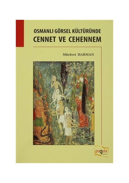 Osmanlı Görsel Kültüründe Cennet ve Cehennem