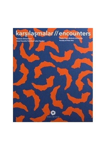 Karşılaşmalar / Encounters