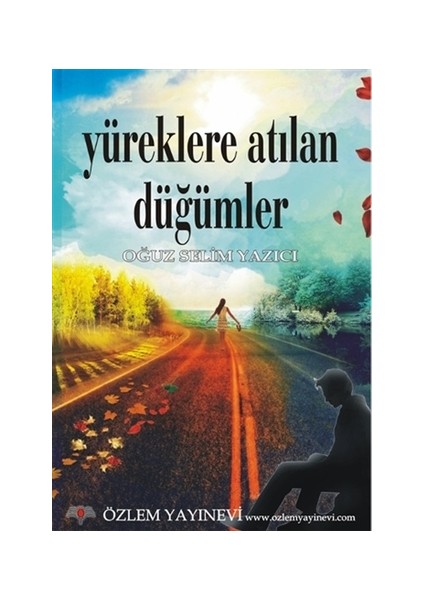 Yüreklere Atılan Düğümler