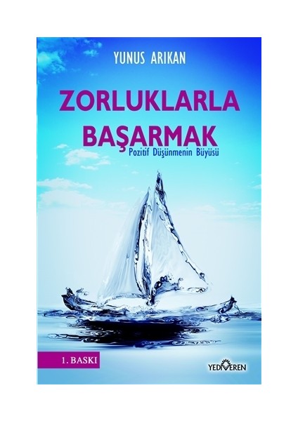 Zorluklarla Başarmak - Yunus Arıkan