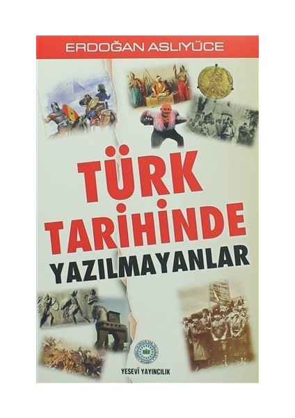Türk Tarihinde Yazılmayanlar