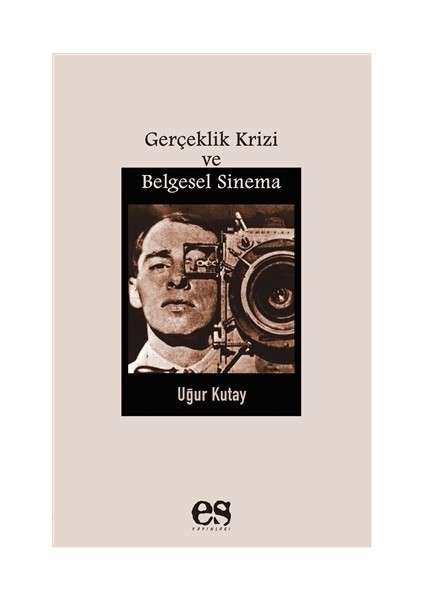 Gerçeklik Krizi ve Belgesel Sinema