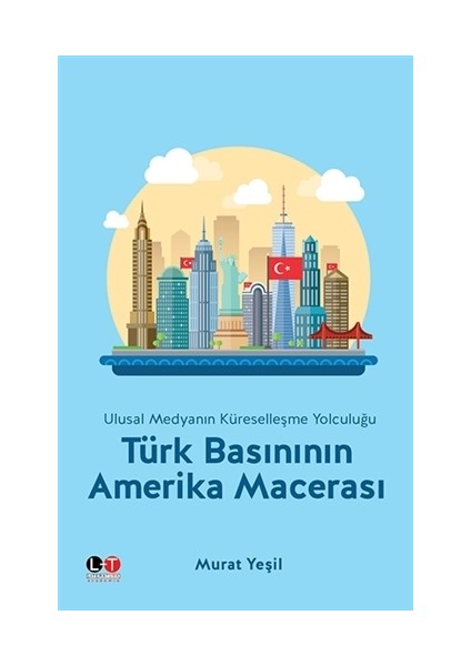 Türk Basınının Amerika Macerası