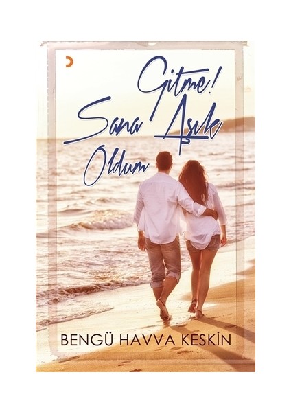 Gitme Sana Aşık Oldum