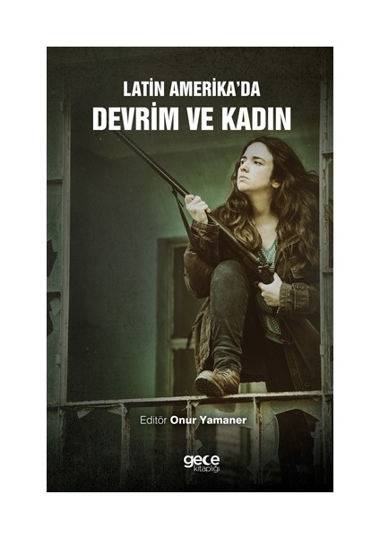 Latin Amerika’da Devrim ve Kadın