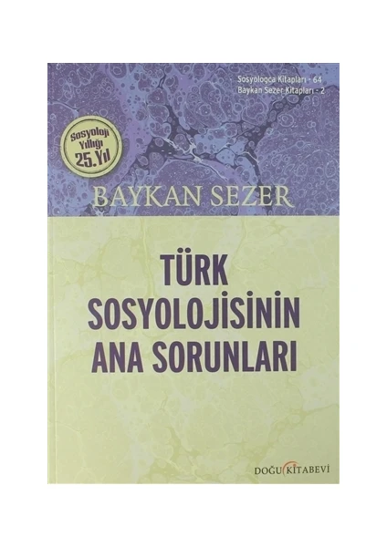 Türk Sosyolojisinin Ana Sorunları