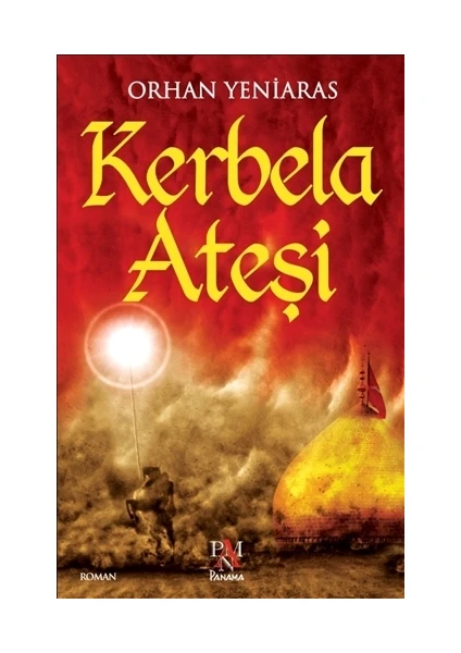 Kerbela Ateşi - Orhan Yeniaras