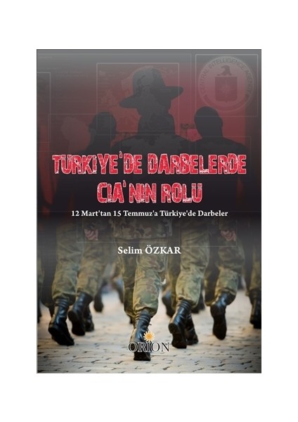 Türkiye’de Darbelerde CIA’nın Rolü