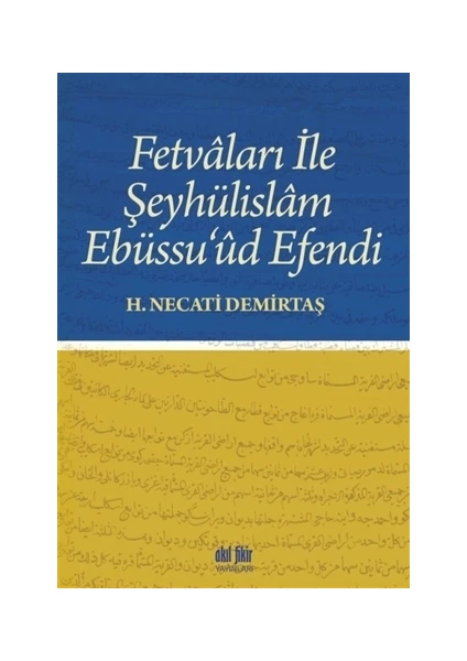 Fetvaları İle Şeyhülislam Ebüssu’ud Efendi