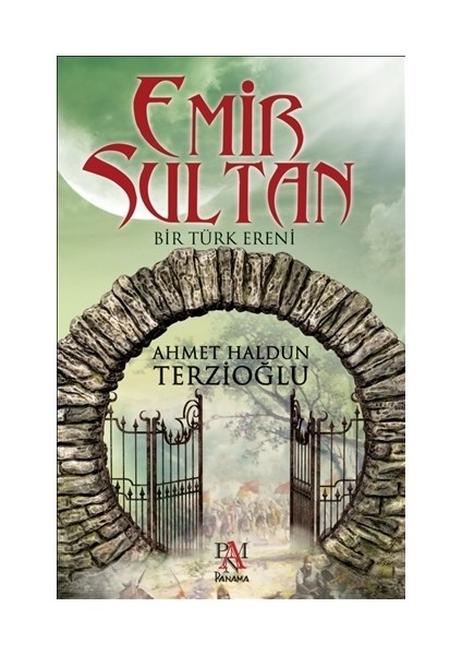 Emir Sultan - Ahmet Haldun Terzioğlu