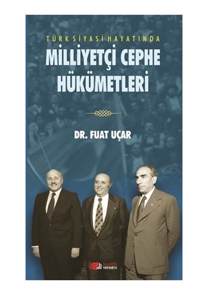 Türk Siyasi Hahyatında Milliyetçi Cephe Hükümetleri