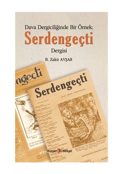 Dava Dergiciliğinde Bir Örnek : Serdengeçti Dergisi