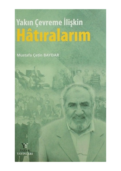 Yakın Çevreme İlişkin Hatıralarım