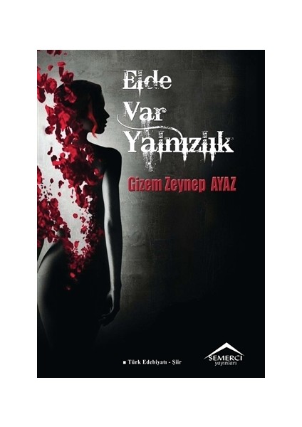 Elde Var Yalnızlık