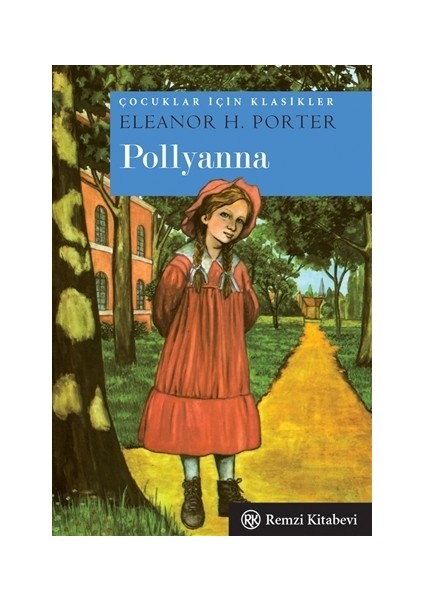Pollyanna - Eleanor H. Porter