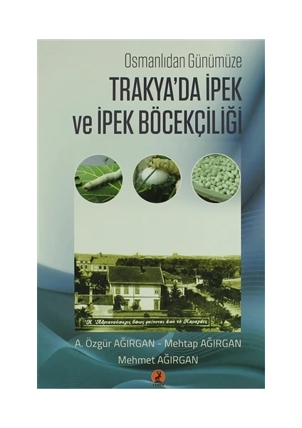 Trakya'da İpek  ve İpek Böcekçiliği