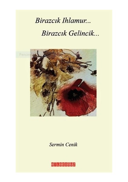 Birazcık Ihlamur Birazcık Gelincik