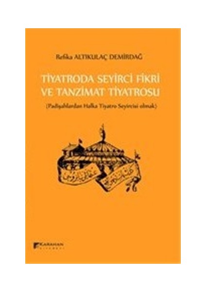 Tiyatroda Seyirci Fikri ve Tanzimat Tiyatrosu