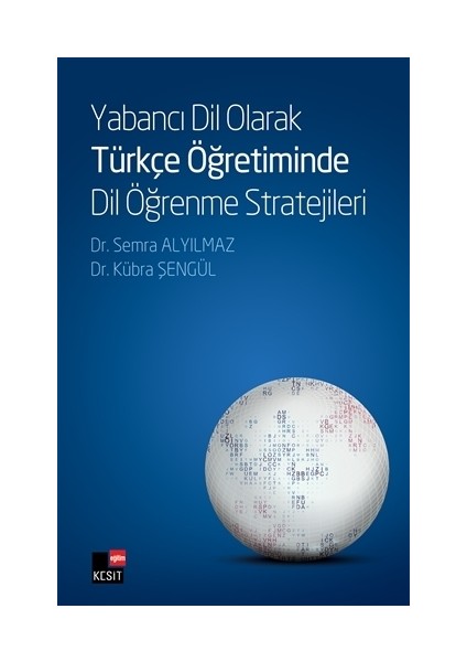 Yabancı Dil Olarak Türkçe Öğretiminde Dil Öğrenme Stratejileri